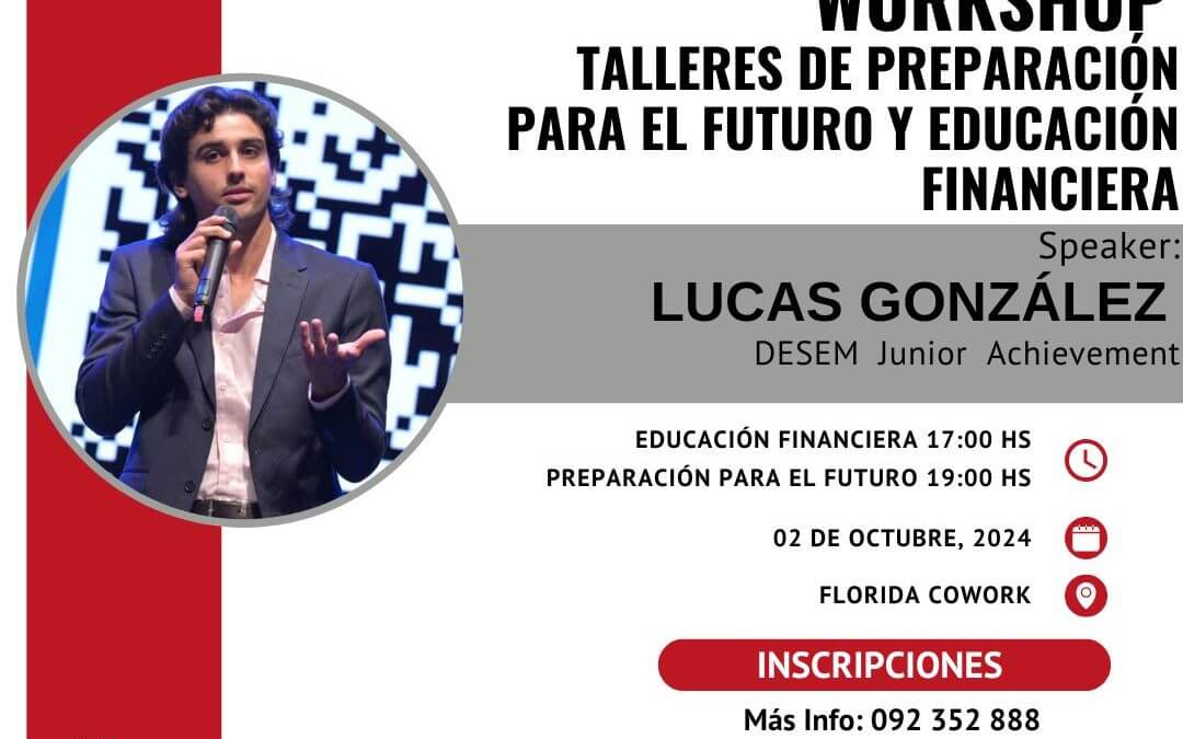 Workshop: “Talleres de preparación para el futuro & Educación financiera”
